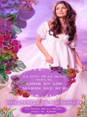 cover image of La guía de la dama para el amor en los mares del sur